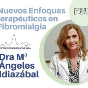La Dra. Idiazábal ofrece una conferencia en Reu+ sobre los nuevos enfoques terapéuticos en el tratamiento de la fibromialgia